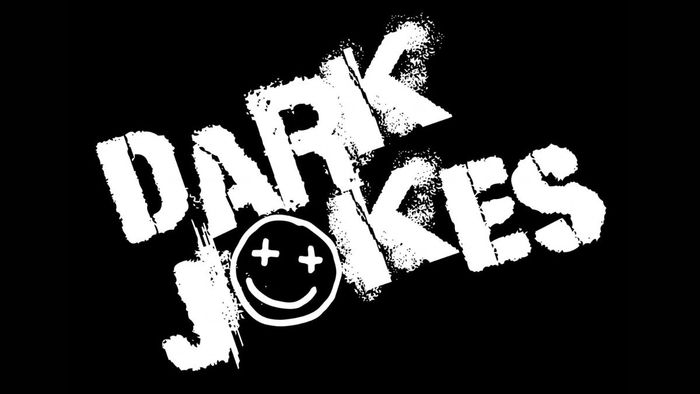 Dark joke là gì?